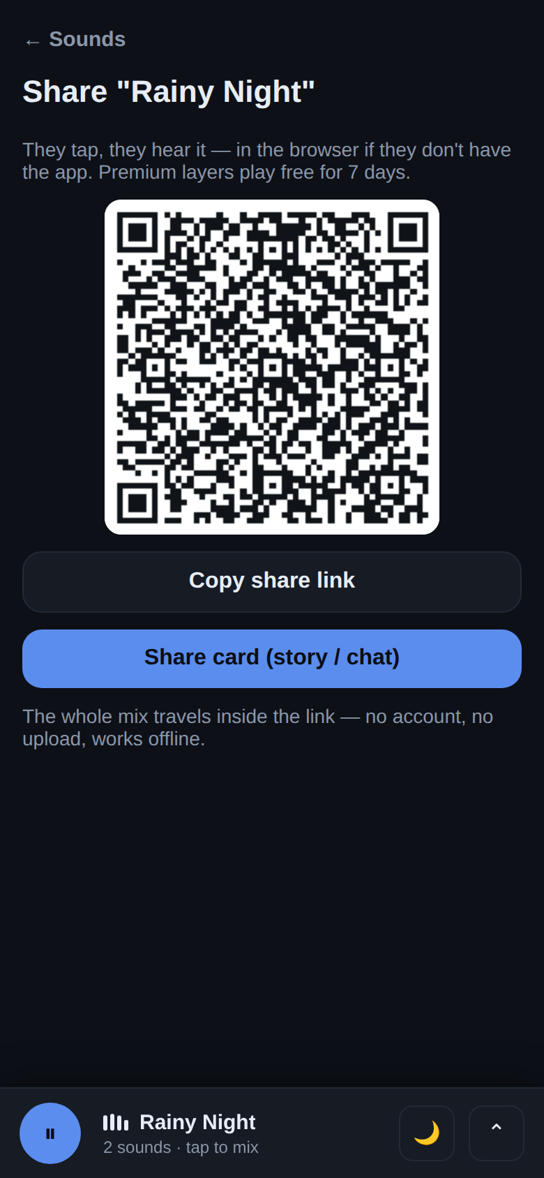 Share a mix by link or QR — no account, works offline.